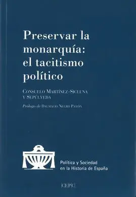 Preservar la Monarquía: el Tacitismo Político
