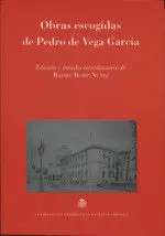 Obras Escogidas de Pedro de Vega Garcia