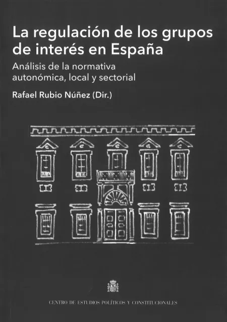 La Regulación de los Grupos de Interés en España