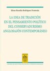 LA IDEA DE LA TRADICIÓN EN EL PENSAMIENTO POLÍTICO DEL CONSERVADURISMO ANGLOSAJÓ