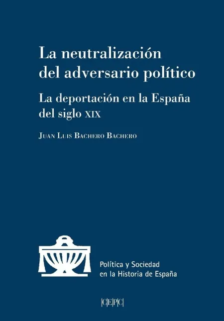 La Neutralización del Adversario Político.