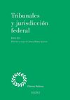 TRIBUNALES Y JURISDICCIÓN FEDERAL