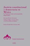 JUSTICIA CONSTITUCIONAL Y DEMOCRACIA EN MÉXICO.