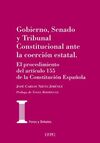 GOBIERNO, SENADO Y TRIBUNAL CONSTITUCIONAL ANTE LA COERCIÓN ESTATAL