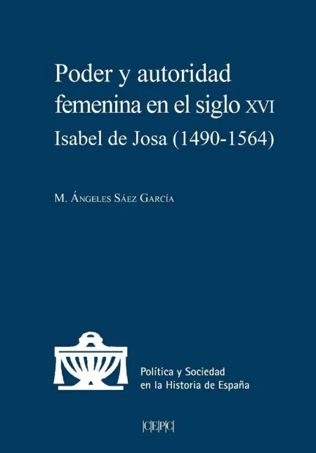 Poder y Autoridad Femenina en el Siglo Xvi.