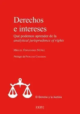 Derechos e Intereses. Qué Podemos Aprender de la a