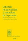 LIBERTAD, RELACIONALIDAD Y NATURALEZA DE LA PERSONA