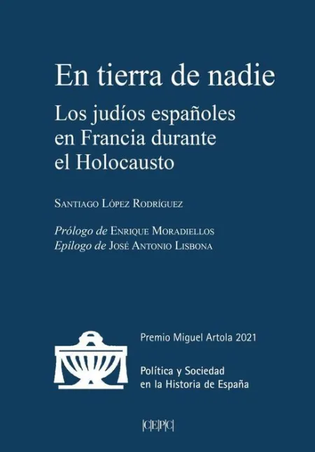 En Tierra de Nadie. Los Judíos Españoles en Franci