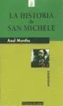 La Historia San Michelle