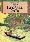 LAS AVENTURAS DE TINTÍN. LA OREJA ROTA