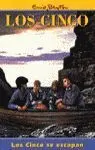 Los Cinco se Escapan