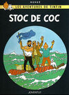 LES AVENTURES DE TINTIN. STOC DE COC