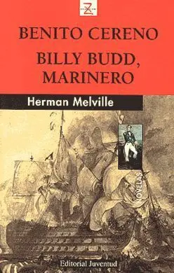 Benito Cereno. Billy Budd, Marinero