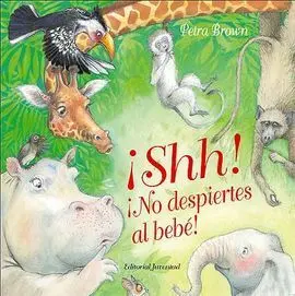 ¡Shh! ¡No Despiertes Al Bebé!