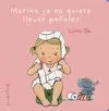 Marina Ya no Quiere Llevar Pañales