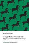 GENGIS KAN Y SUS SUCESORES