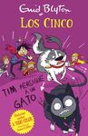 LOS CINCO. TIM PERSIGUE UN GATO