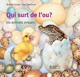 Qui Surt de L'ou? Els Animals Ovípars