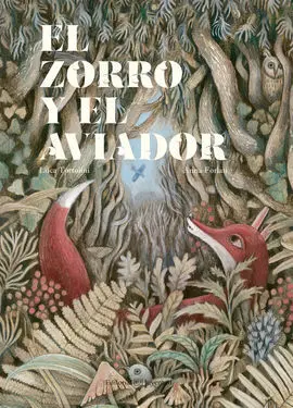 El Zorro y el Aviador