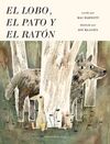 EL LOBO, EL PATO Y EL RATÓN