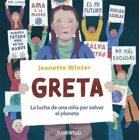 Greta. La Lucha de una Niña por Salvar el Planeta