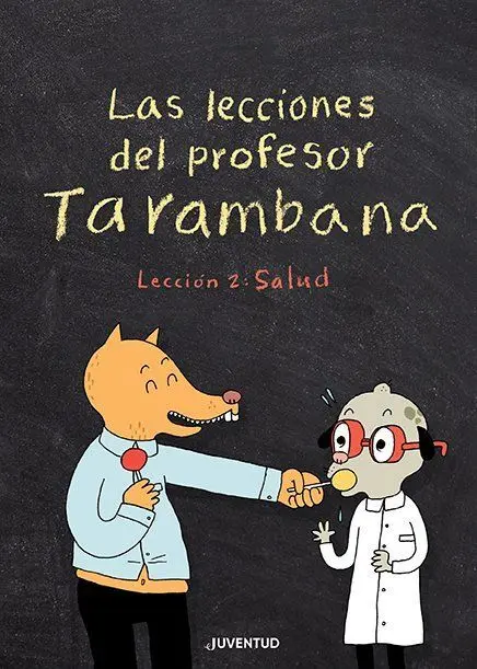 Las Lecciones del Profesor Tarambana. Lección 2: S