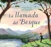LA LLAMADA DEL BOSQUE