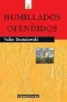 Humillados y Ofendidos