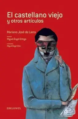 El Castellano Viejo y Otros Artículos