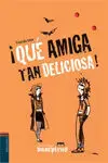 Las Gemelas Vampiras. 1: ¡Qué Amiga Tan Deliciosa!