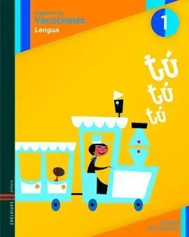 Cuaderno de Vacaciones - Lengua - 1º Ed. Prim.