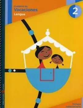 Cuaderno de Vacaciones - Lengua - 2º Ed. Prim.