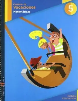 Cuaderno de Vacaciones - Matemáticas - 5º Ed. Prim.