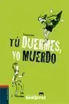 Las Gemelas Vampiras. 4: tú Duermes, yo Muerdo