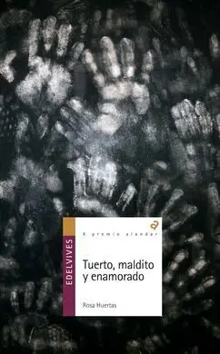 Tuerto, Maldito y Enamorado