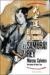 EL SAMURÁI DEL REY. 1: EL CAMINO DE LEVANTE