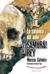 EL SAMURÁI DEL REY. 2: LA CALAVERA DEL INDIO