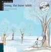 Snowy, The Brave Rabbit