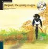 Margaret, The Greedy Magpie