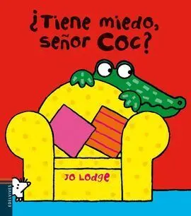 ¿Tiene Miedo, Señor Coc?