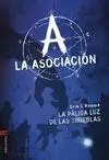 La Asociación. 1: la Pálida Luz de las Tinieblas