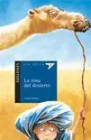La Rosa del Desierto (Plan Lector)