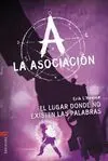 La Asociación. 5: el Lugar Donde no Existen las Palabras