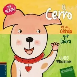 El Cerro Es un Cerdo que Ladra