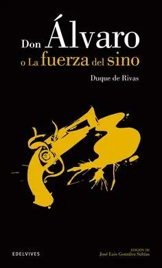Don Alvaro o la Fuerza del Sino