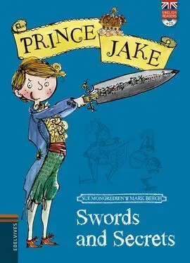 Prince Jake. 1: Swords And Secrets