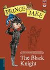 PRINCE JAKE. 3: THE BLACK KNIGHT
