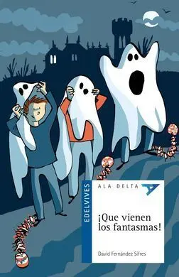 ¡Que Vienen los Fantasmas!