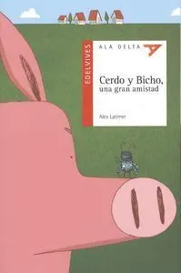 Cerdo y Bicho, una Gran Amistad