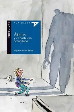 Áticus y el Pastelero Decapitado